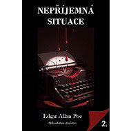 An unpleasant situation - Edgar Allan Poe