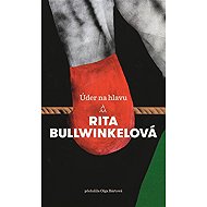 A blow to the head - Rita Bullwinkelová