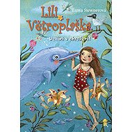 Lili Větroplaška: Dolphins in danger! - Tanya Stewnerová