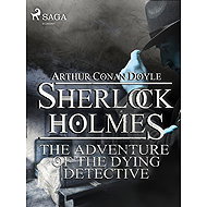 The Adventure of the Dying Detective - Arthur Conan Doyle