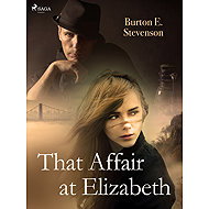 That Affair at Elizabeth - Burton E. Stevenson