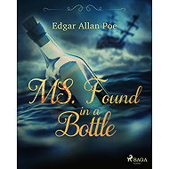 MS. Found in a Bottle - Edgar Allan Poe