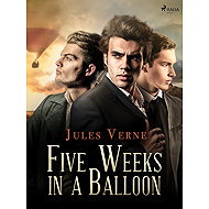 Five Weeks in a Balloon - Jules Verne