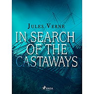In Search of the Castaways - Jules Verne