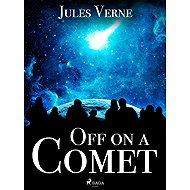 Off on a Comet - Jules Verne