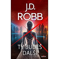 You'll be next - J. D. Robb
