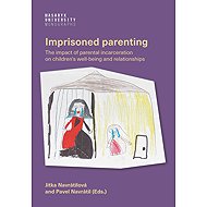 Imprisoned parenting - Pavel Navrátil