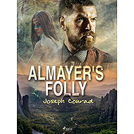 Almayer's Folly - Joseph Conrad