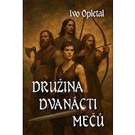 The Company of the Twelve Swords - Ivo Opletal