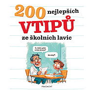 200 best jokes from school desks - Kateřina Šípková