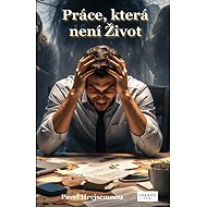 Work that is not Life - Pavel Hrejsemnou