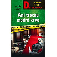 Not a bit of blue blood - Luděk Kubát