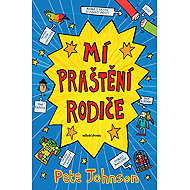 My crazy parents - Pete Johnson