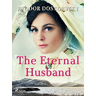The Eternal Husband - Fyodor Dostoevsky