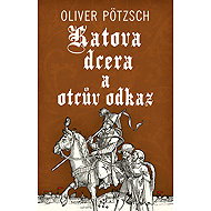 The executioner's daughter and her father's legacy - Oliver Pötzsch