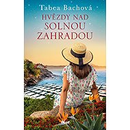 Stars above the salt garden - Tabea Bachová
