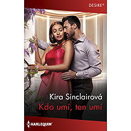 He who can, can - Kira Sinclair