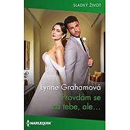 I'll marry you, but... - Lynne Grahamová