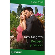 Safety is not enough for her. - Lucy King