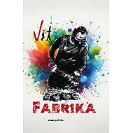 Factory - Vít Španihel
