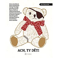 Oh, those kids - Petra Soukupová