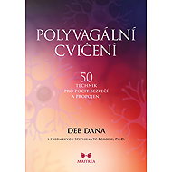 POLYVAGAL EXERCISES - Deb Dana