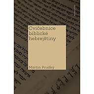 Biblical Hebrew Workbook - Martin Prudký