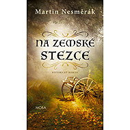 On the Earth Trail - Martin Nesměrák