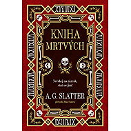 The Book of the Dead - A. G. Slatter