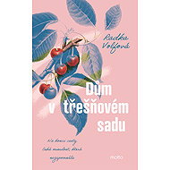 House in the cherry orchard - Radka Volfová