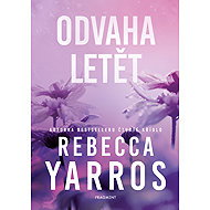 The courage to fly - Rebecca Yarros