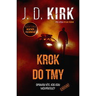 Step into the darkness - J. D. Kirk