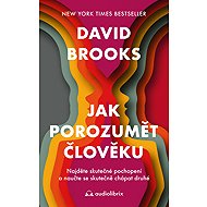 How to understand a person - David Brooks