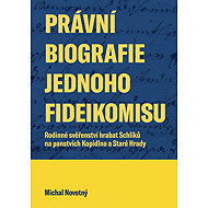 Legal biography of a fideikomis - Michal Novotný