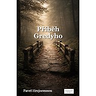 The story of Gredy - Pavel Hrejsemnou