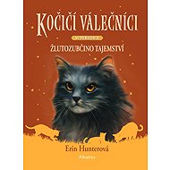 Cat Warriors - SUPEREDITION: Yellow Tooth's Secret - Erin Hunterová