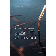 Survive till death - Nikola Kmínková