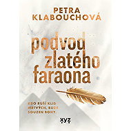 The golden pharaoh's deception - Petra Klabouchová