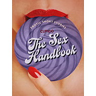 The Sex Handbook - And Other Erotic Short Stories from Cupido - 