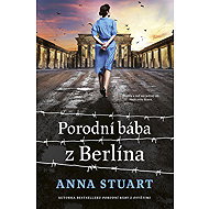 Midwife from Berlin - Anna Stuart