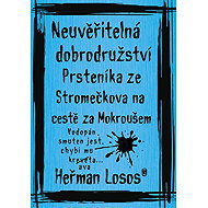 The incredible adventures of the Ring Bearer from Stromeček on his journey to find Mokrouš - Heřman Losos