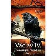 Wenceslas IV - No Time for Sorrow - Jaromír Jindra