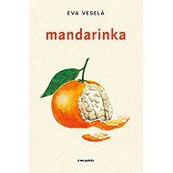 Mandarin - Eva Veselá