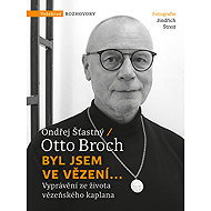 I was in prison. - Otto Broch