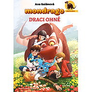 Mondrago - Dragon Cubs: Dragons of Fire - Ana Galánová