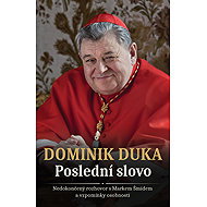 Dominik Duka: The Last Word - Marek Šmíd