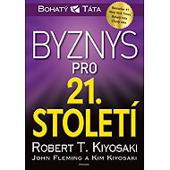 Business for the 21st century - Robert Kiyosaki
