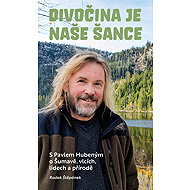 Wilderness is our chance - Radek Štěpánek