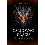 Dragon Whisperer: The Outlaw Oath - Boris Koch