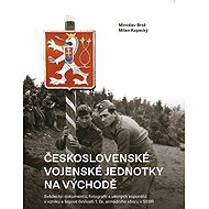 Czechoslovak military units in the East - Brož Miroslav